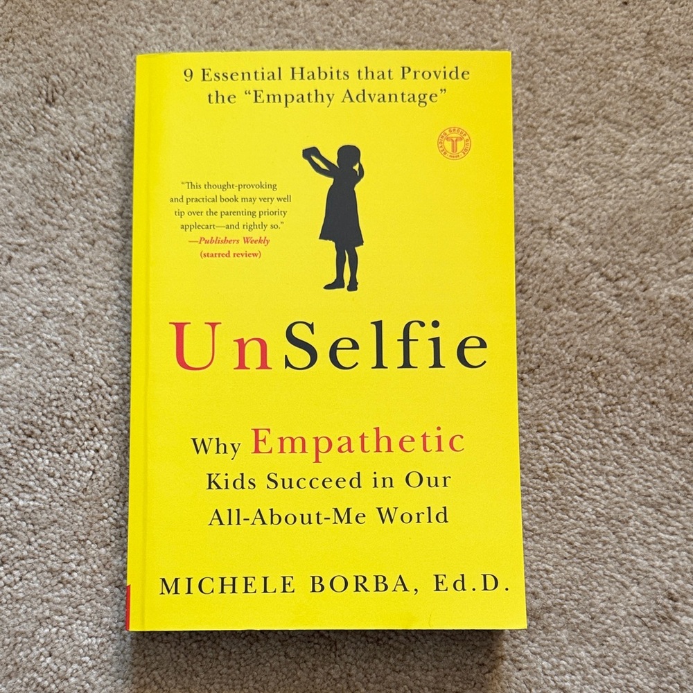UnSelfie Book by Michele Borba